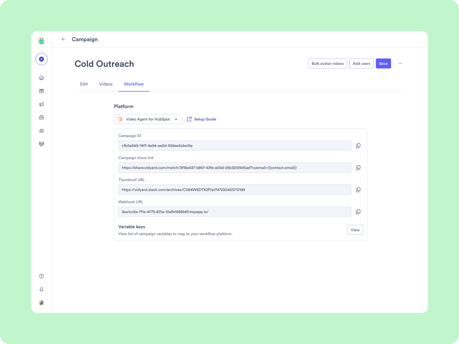 The campaign's Workflow tab — the automation setup hub with the platform picker, campaign ID, share link, webhook URL, and variable keys